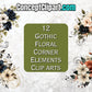 12 x Gothic Floral Corner Elements Clipart Bundle